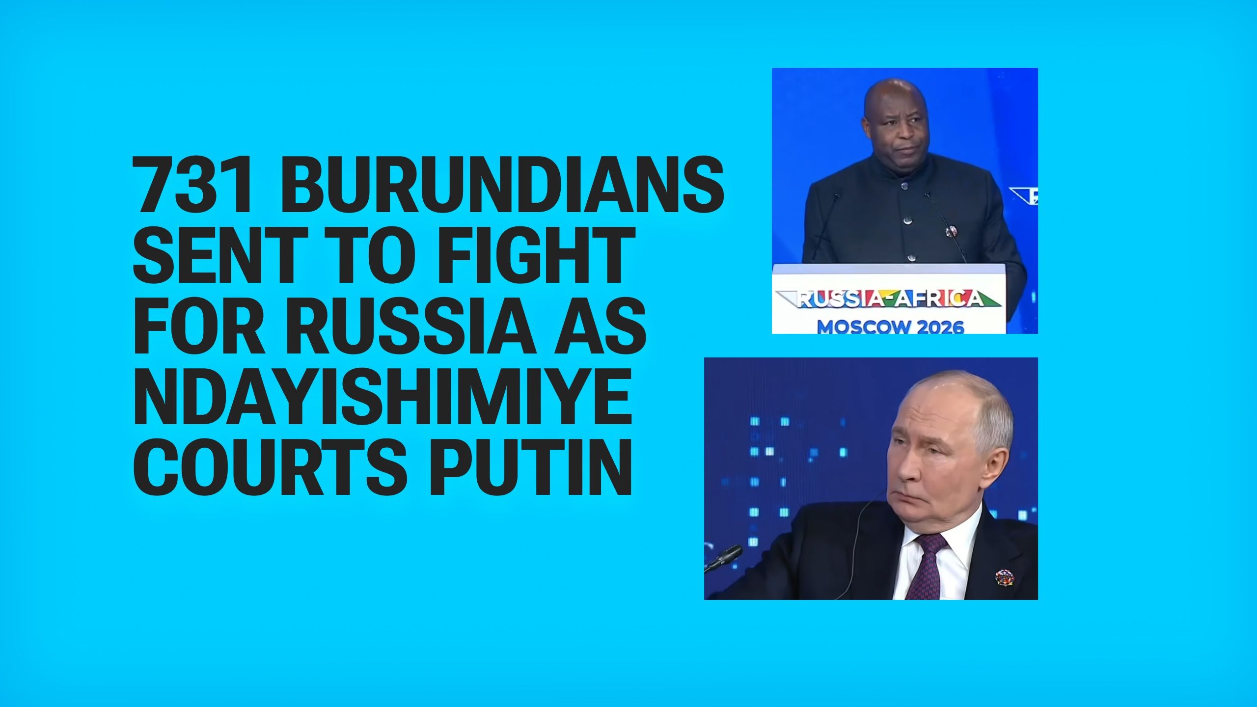 Burundi's President Seeks Economic Ties With Russia - Meanwhile 731 Burundians Signed Contracts With Its Army