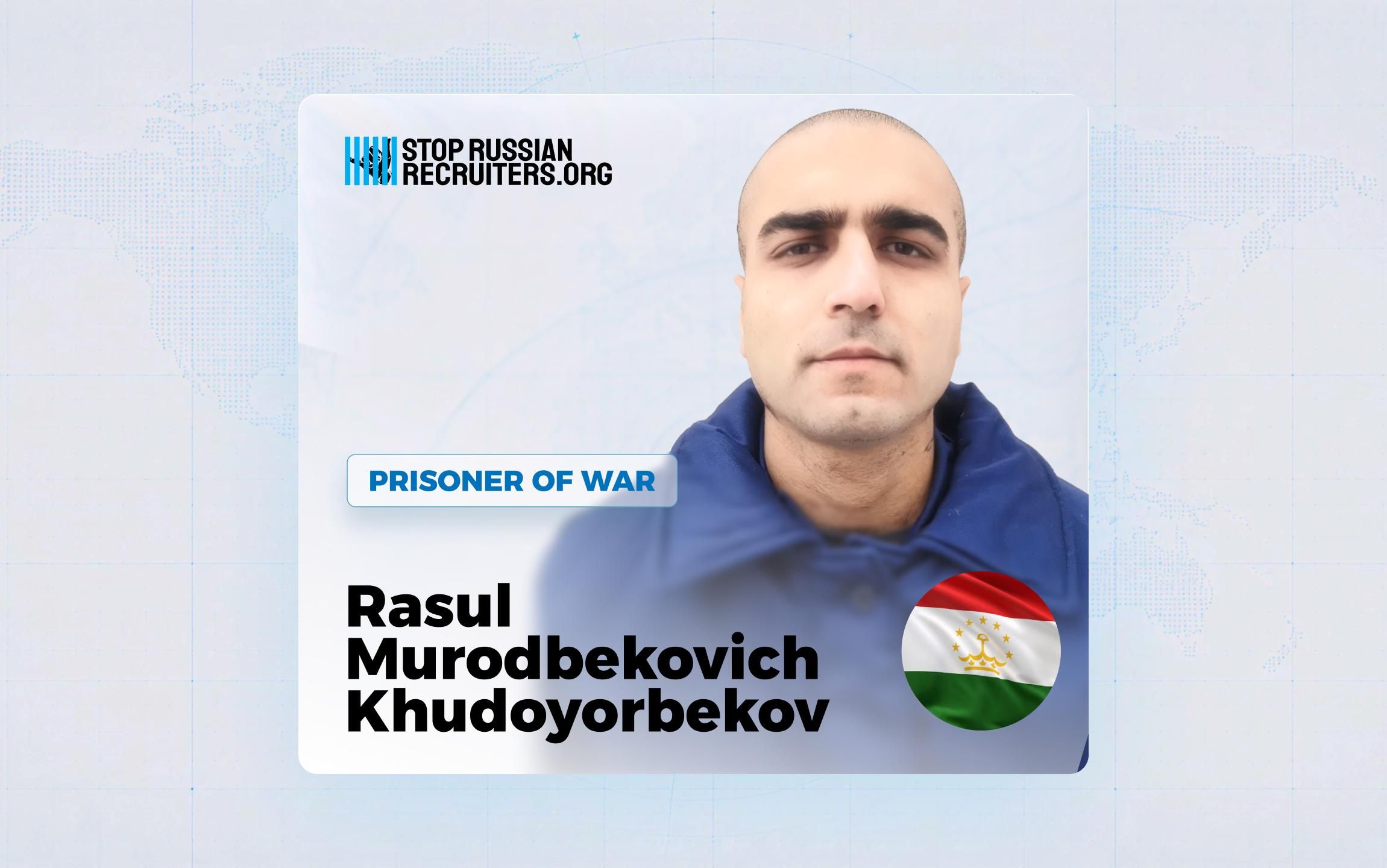 Rasul Murodbekovich Khudoyorbekov from Tajikistan Joined the Russian Army and Became a Prisoner of War in Ukraine