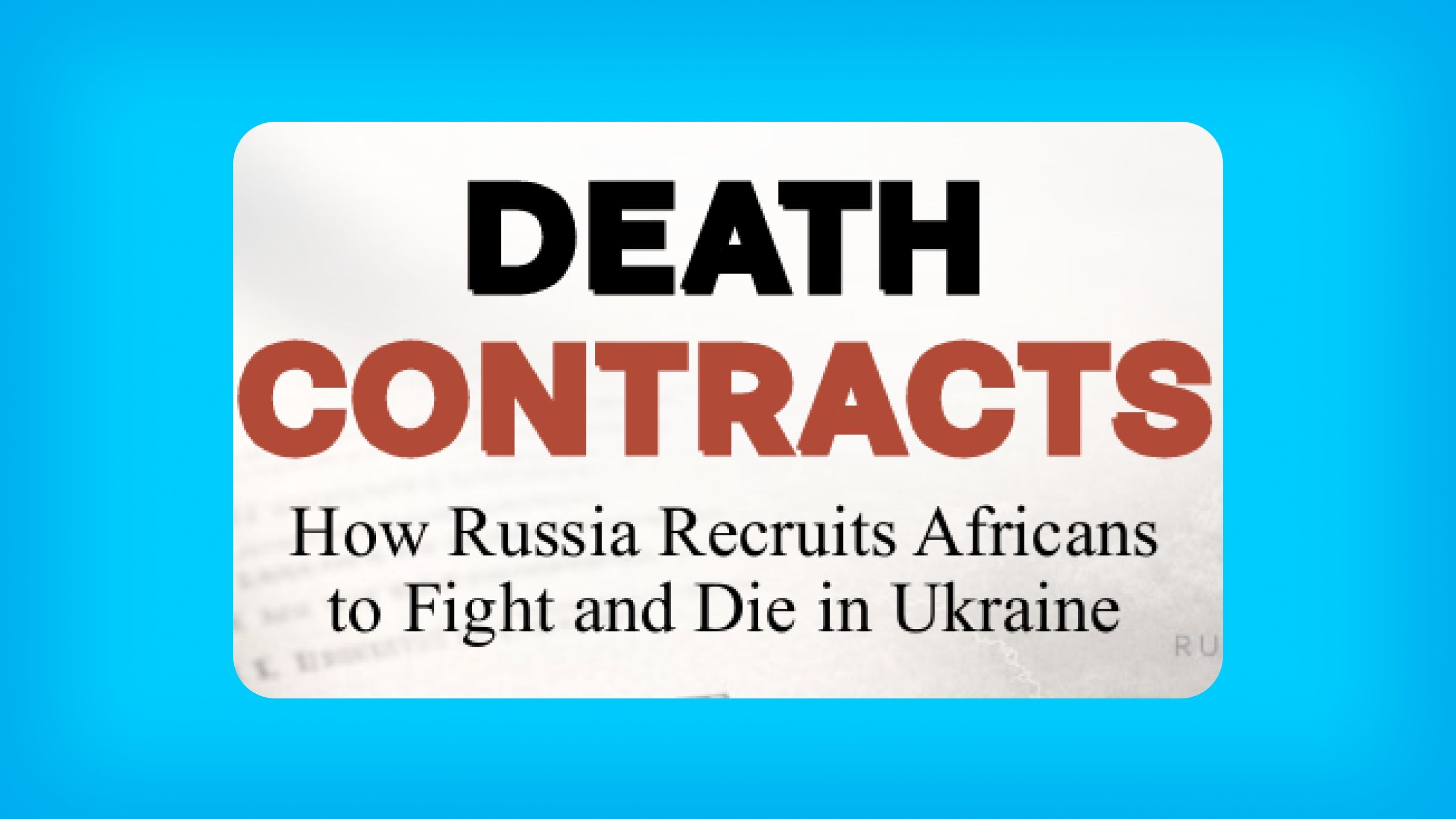 Contrats de la mort : au cœur de la filière de recrutement de la Russie à travers l'Afrique, pays par pays, une enquête de Journalists for Justice