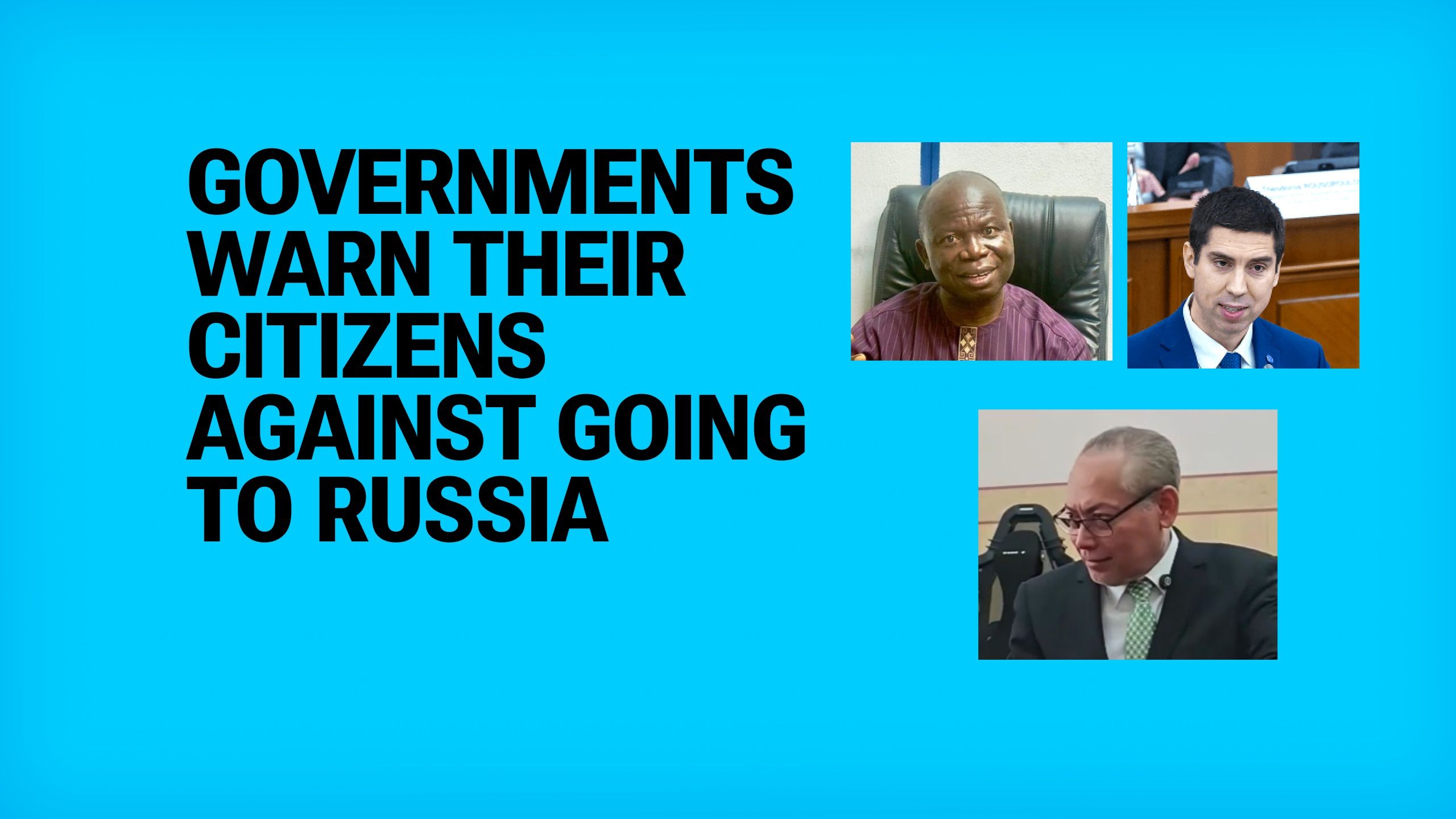 Global Warning: Governments Around The Globe Are Telling Citizens Not to Go To Russia