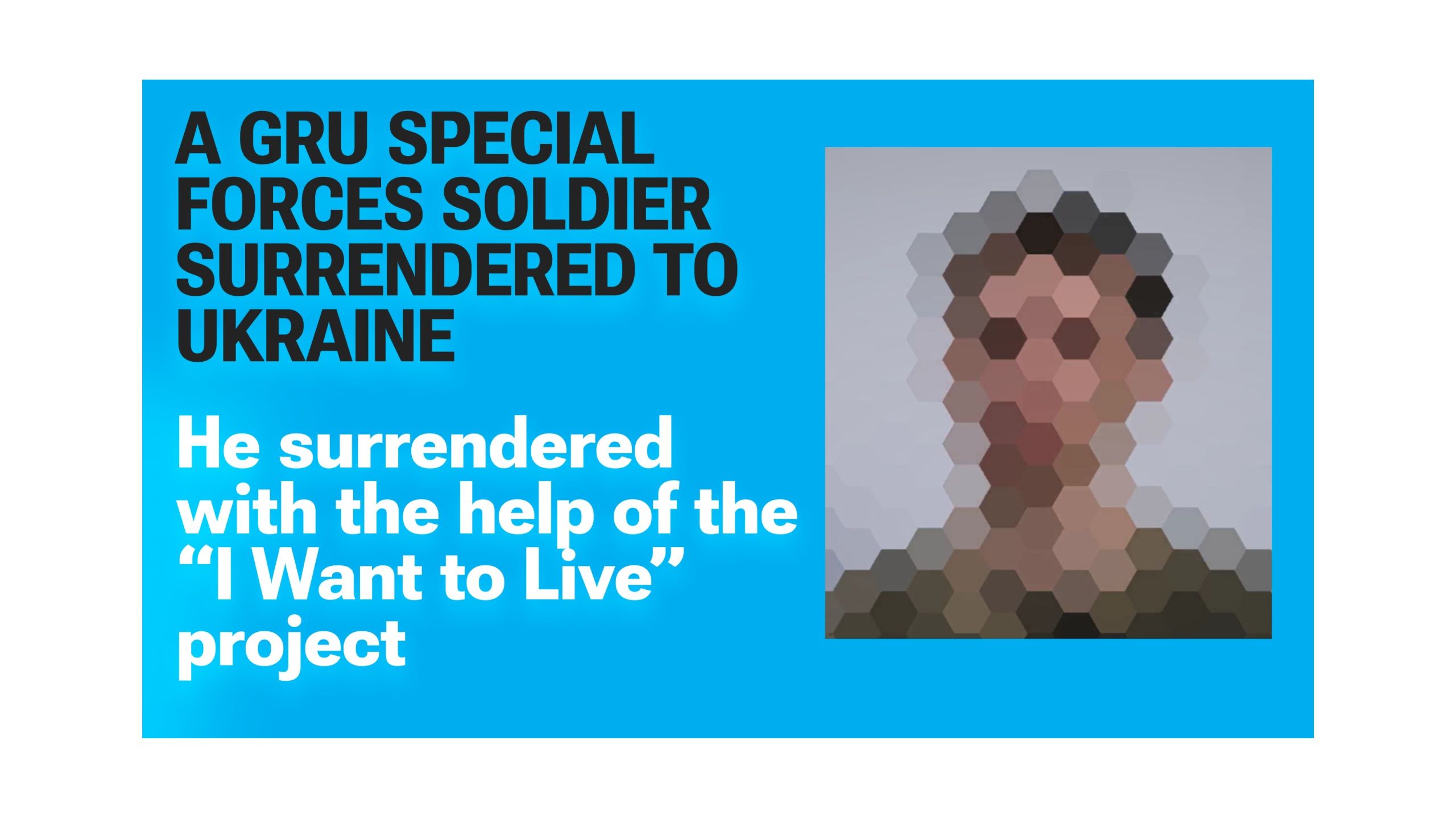 A GRU Special Forces Soldier Surrendered to Ukraine After His Unit Lost 70% in a Senseless Assault