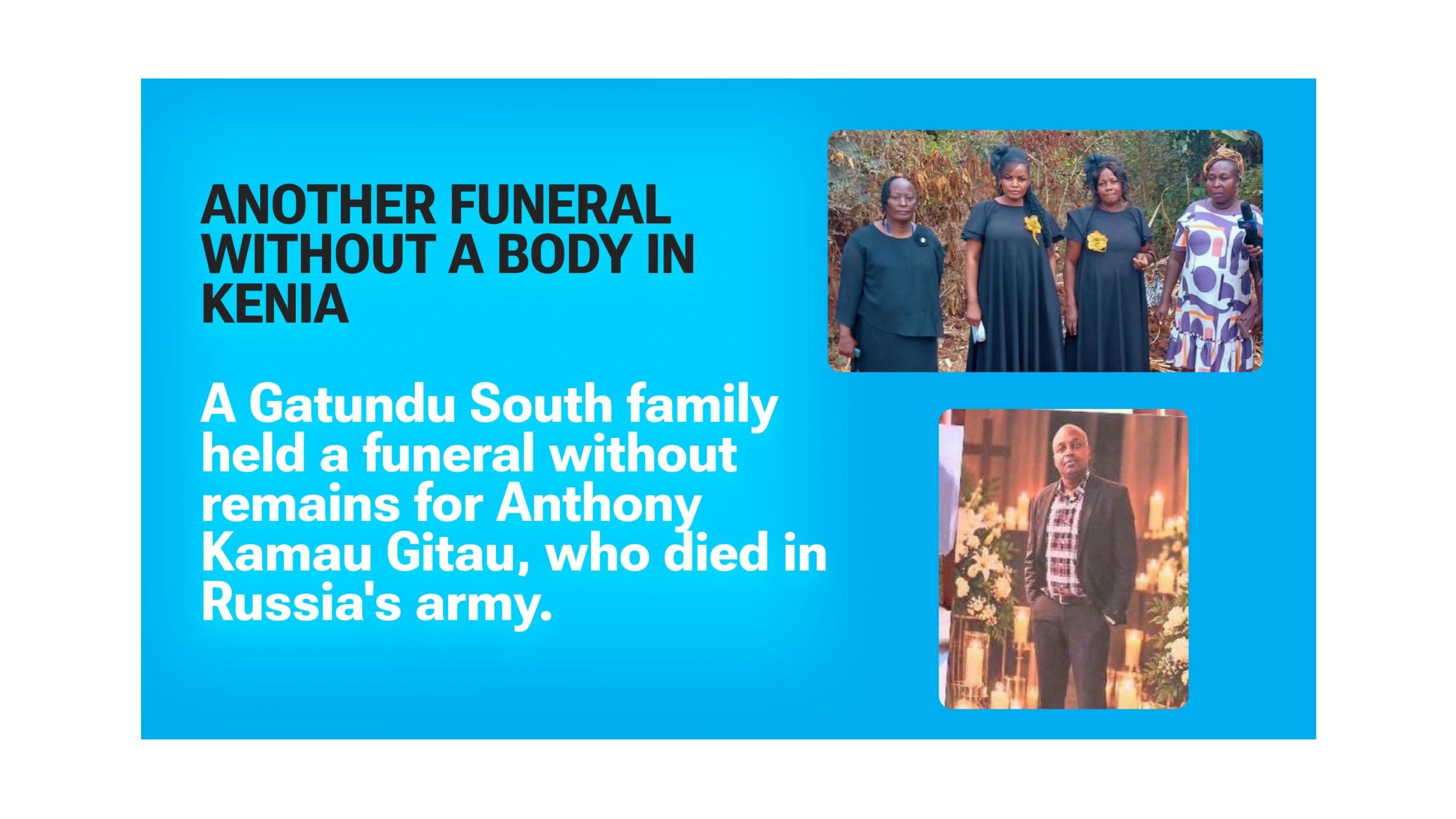 Another Kenyan Family Held a Funeral Without a Body for a Son Who Died In Russia's Army
