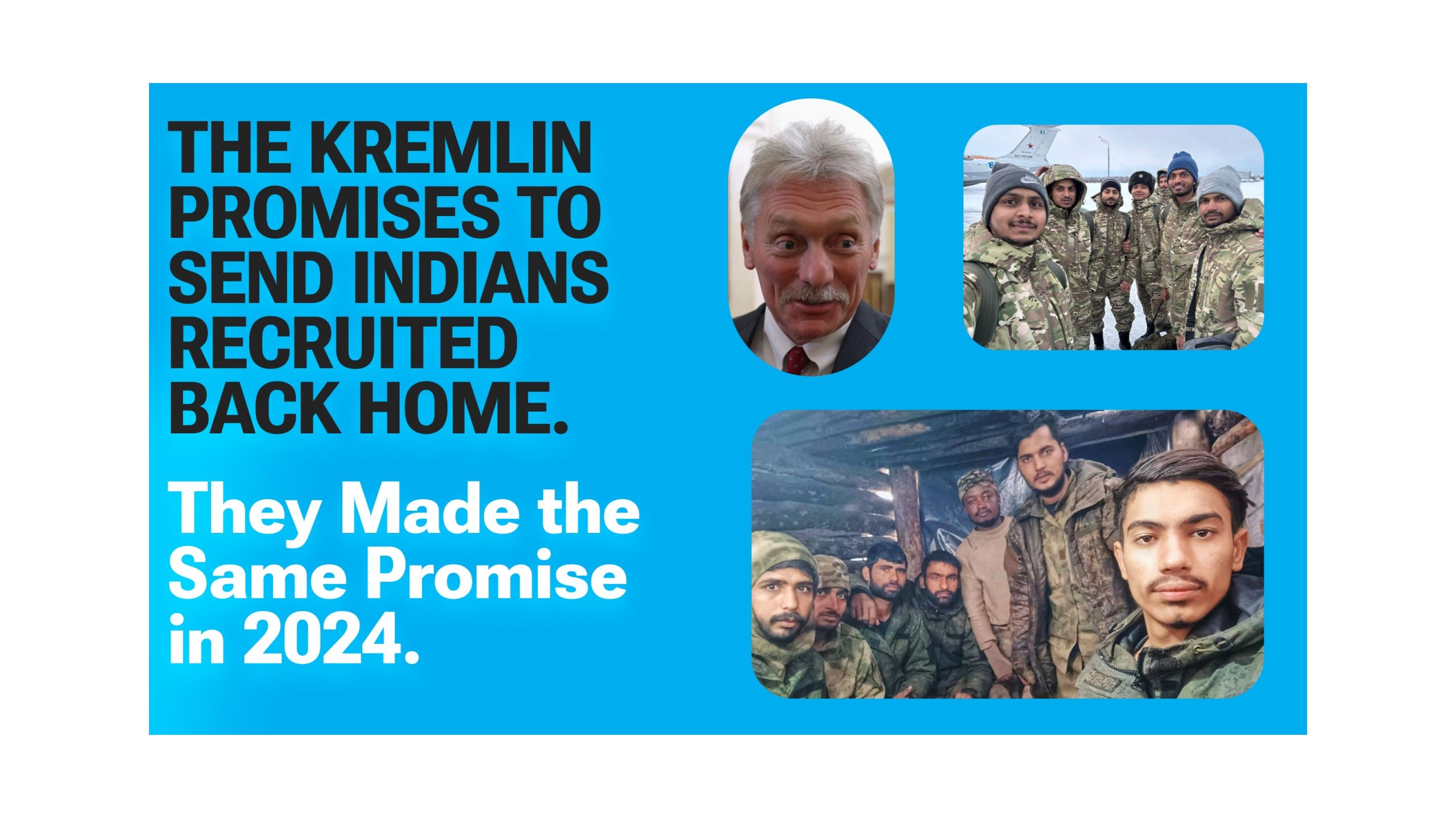 The Kremlin Promises to Send India's Recruits Home. It Made the Same Promise in 2024.