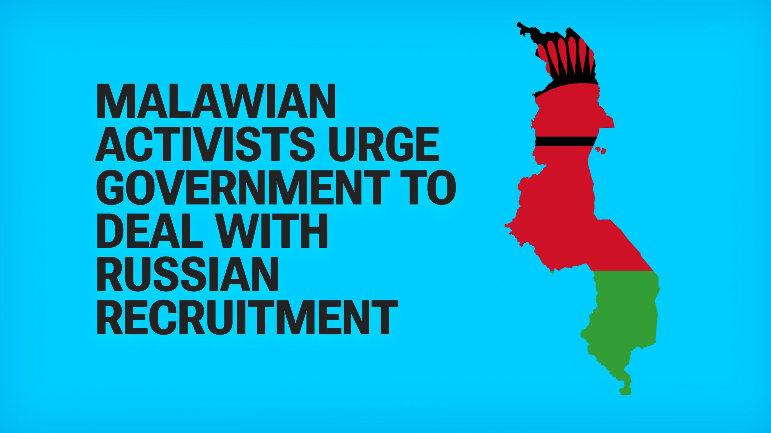 Malawi Yahimizwa Kukabiliana na Mitego ya Ajira ya Urusi Kabla ya Mkutano wa Urusi-Afrika