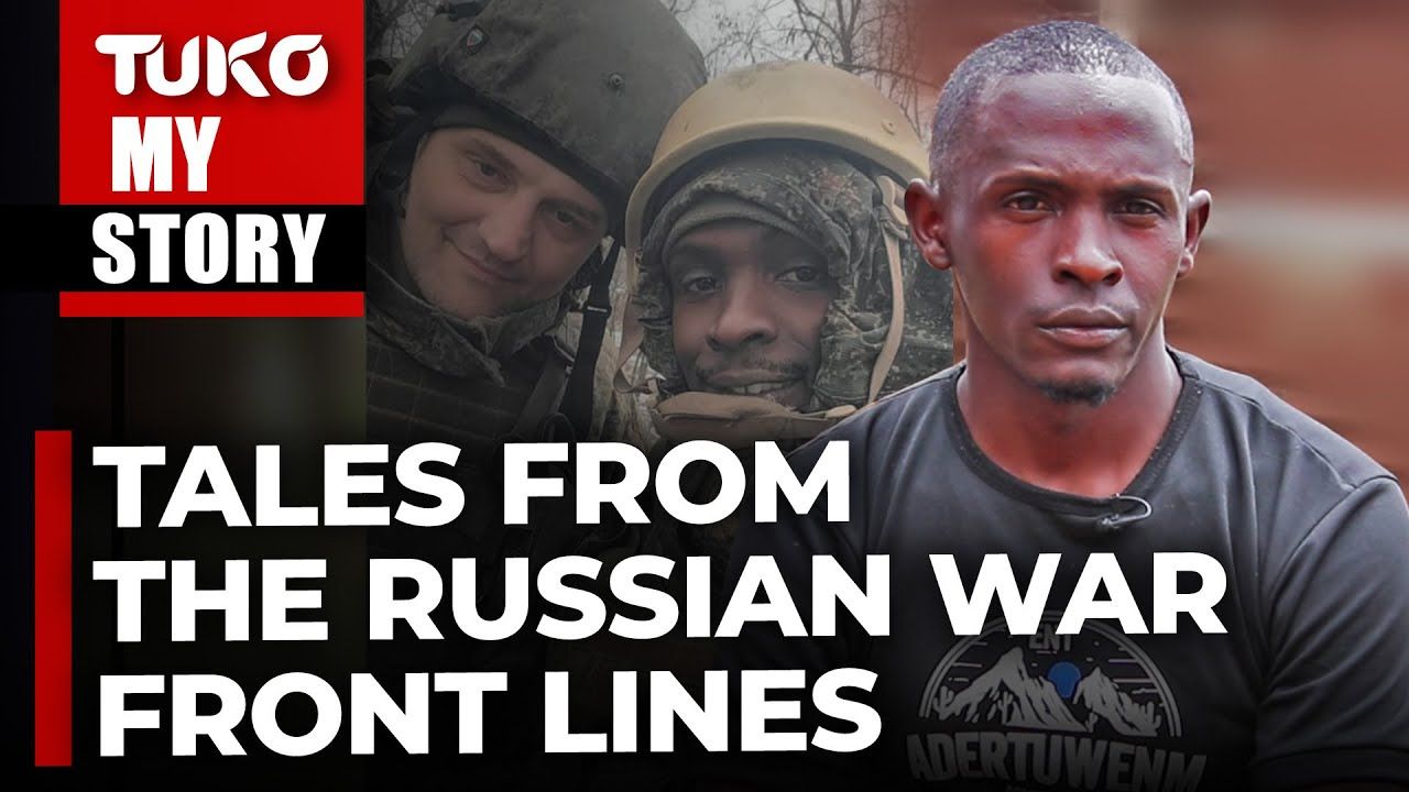 Kenyan Was Offered a Driving Job in Russia. He Ended Up on Ukraine's Front Line. He Got Out by Pretending to Be Mad.
