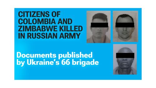 Mzimbabwe mmoja na Wakolombia wawili wauawa wakipigania Urusi katika mkoa wa Donetsk.
