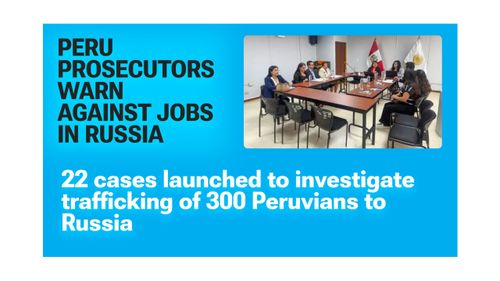 La Fiscalía de Perú abre 22 investigaciones por el reclutamiento hacia Rusia y advierte contra las «falsas ofertas de trabajo»