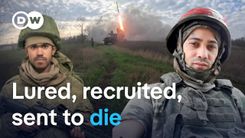 You Have to Get Me Out of Here": DW Documents How Russia's War Machine Is Destroying Families in Cuba, Kenya and Bangladesh