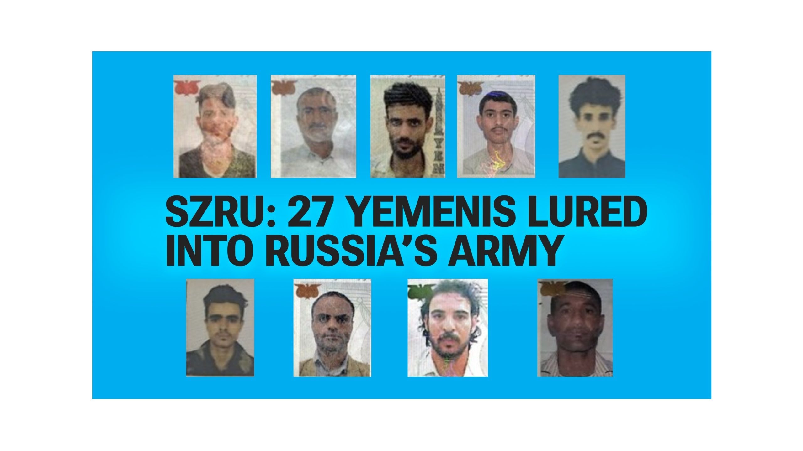 Le SZRU ukrainien identifie au moins 27 Yéménites que la Russie s'apprête à envoyer à la guerre